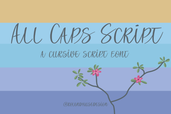Designing With Purpose: The All Caps Script Typeface