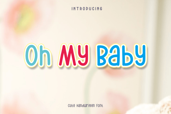 Oh My Baby Font: Elevating Digital Projects with Playful Typography
